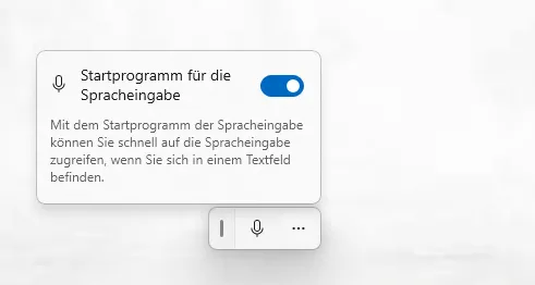 Eingeschalteter Schalter „Startprogramm für die Spracheingabe" mit dem Erklärtext, dass man damit schnell auf die Spracheingabe zugreifen kann, wenn man sich in einem Textfeld befindet. Darunter die kleine schwebende Leiste mit Mikrofonsymbol